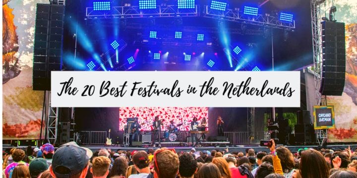 Festivals in the Netherlands: The 20 Best Dutch Music Festivals