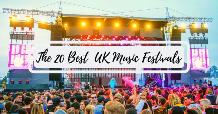 UK Music Festivals 2023: The 19 Best UK Festivals To Add To Your Bucketlist